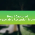 How I Captured Unforgettable Reception Moments