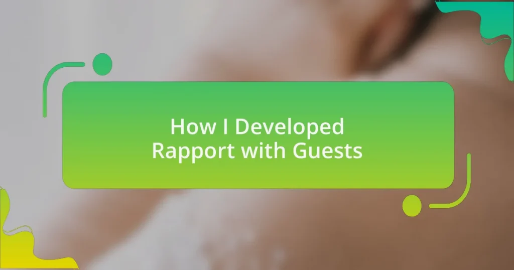 How I Developed Rapport with Guests