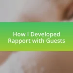 How I Developed Rapport with Guests