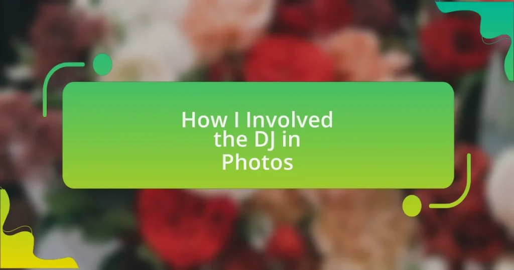 How I Involved the DJ in Photos