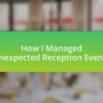 How I Managed Unexpected Reception Events