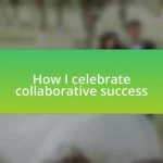 How I celebrate collaborative success