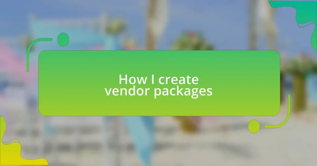 How I create vendor packages