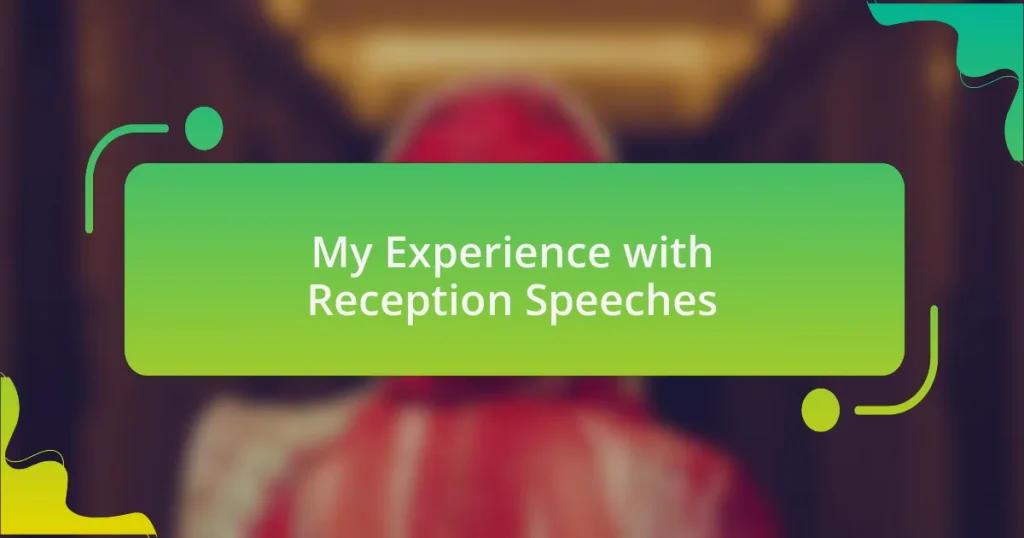 My Experience with Reception Speeches