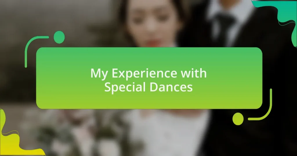 My Experience with Special Dances