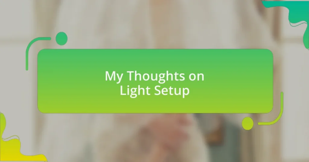 My Thoughts on Light Setup