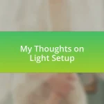 My Thoughts on Light Setup