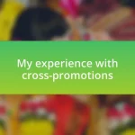 My experience with cross-promotions
