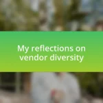 My reflections on vendor diversity