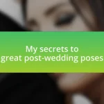 My secrets to great post-wedding poses