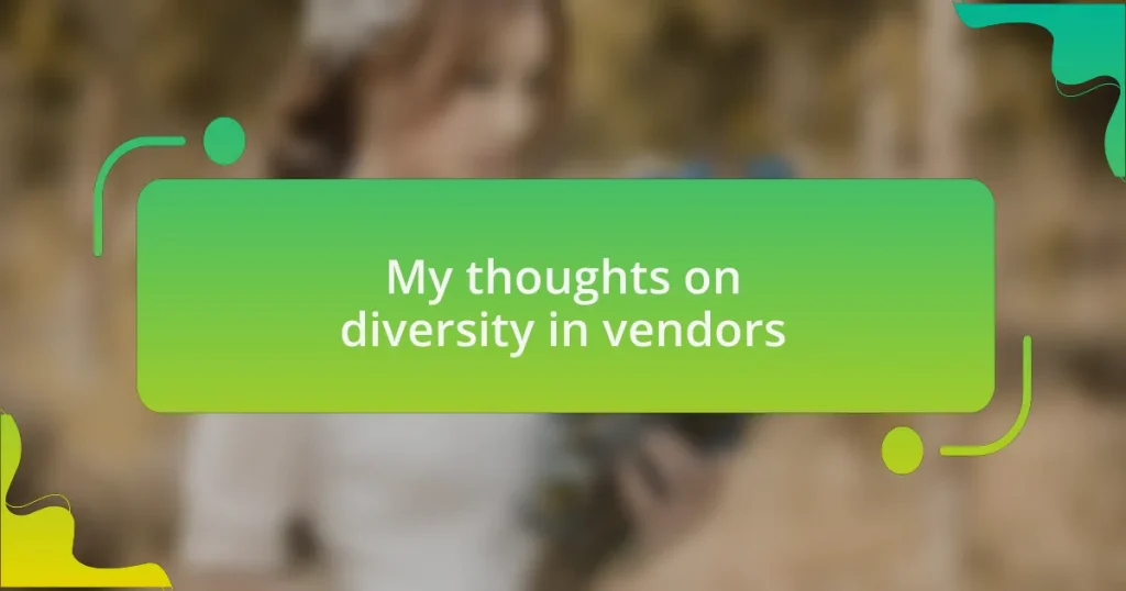 My thoughts on diversity in vendors