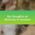 My thoughts on diversity in vendors
