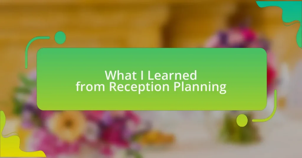 What I Learned from Reception Planning