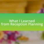 What I Learned from Reception Planning