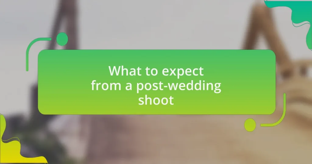 What to expect from a post-wedding shoot