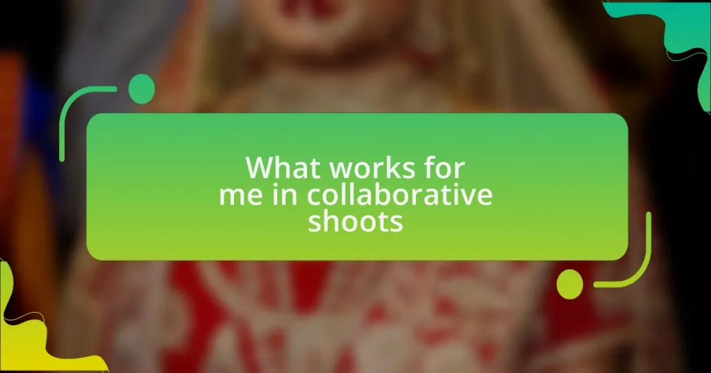 What works for me in collaborative shoots