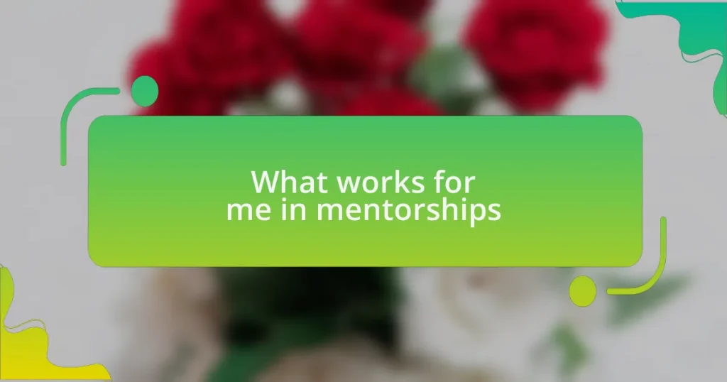 What works for me in mentorships